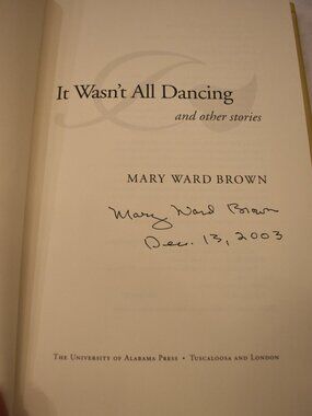 SIGNED by Author-It Wasn't All Dancing-Mary Ward Brown-Hardcover-Dated-Proof